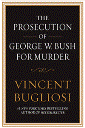 The Prosecution of George W. Bush for Murder